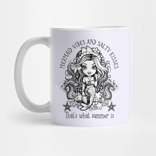 Mermaid vibes and salty kisses, that is what summer is - funny saying Mug